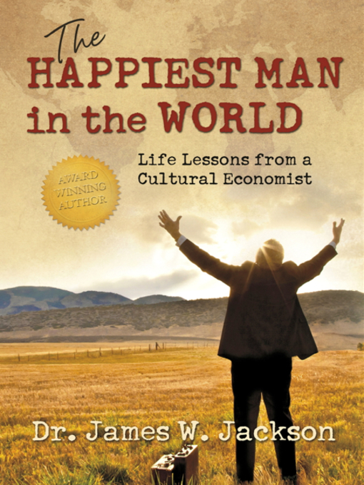 Dr. James W. Jackson 的 The Happiest Man in the World 內容詳情 - 可供借閱